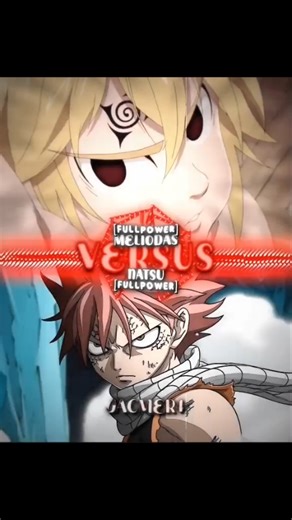 Natsu vs Meliodas: Who is the Strongest Anime Character?