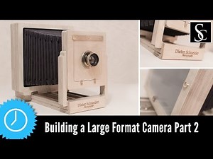 Building a Large Format Camera for Wet Plate Photography Part 2