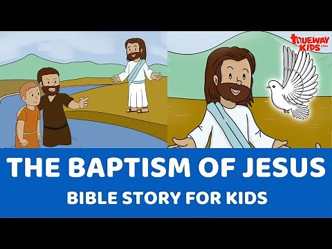 The Baptism of Jesus - Bible Story for kids