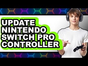 How to Update Nintendo Switch Pro Controller (full Guide)
