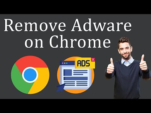 How to Get Rid of Adware on Chrome?