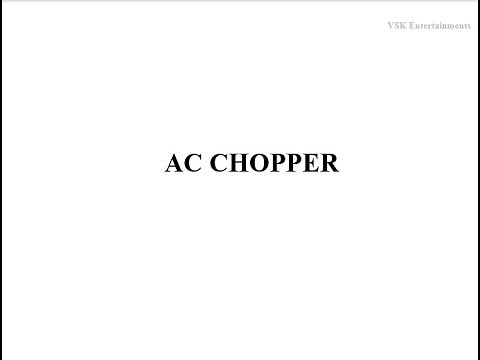 Lec 03: AC Chopper, Working of AC Chopper