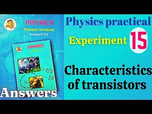 Characteristics of transister physics practical class 12 experiment 15 answers