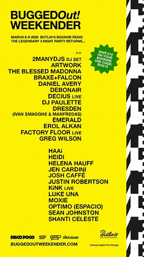 See you at the Bugged Out Weekender. The best party in the world, March 2026. Tickets are on sale now from only £133pp inc accommodation, grab them while our early bird offer is still live. Secure your booking with a £35 pound deposit today. Pay the rest off by December 19th. | Bugged Out!