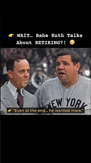 👉 WAIT… Babe Ruth Talks About RETIRING?! 😳