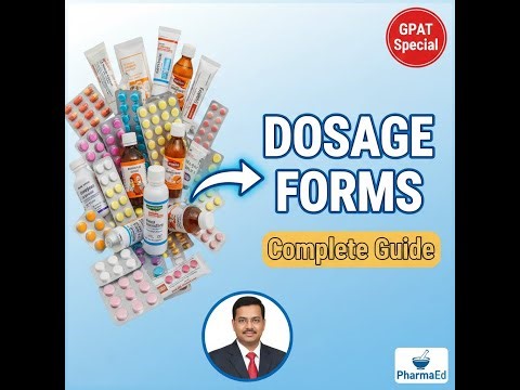 Complete Dosage Forms Guide | Tablets, Capsules, Solutions Explained | Pharmaceutics Made Easy