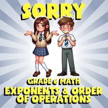 Exponents & Order of Operations SORRY Math Game - No Prep Grade 6 Review