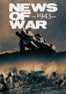 News of War: 1943 Trailer