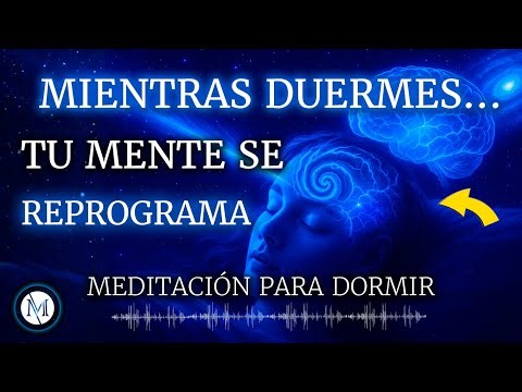 🔵 HIPNOSIS CUÁNTICA Para REPROGRAMAR Tu MENTE MIENTRAS DUERMES