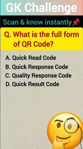 QR Code Full Form🤔 || Quick GK✅ #shorts #gk