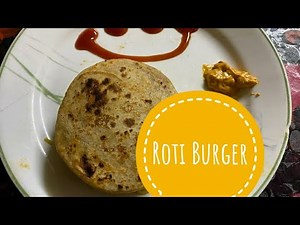How to Make Roti Burger at Home😋 | Lockdown Recipe