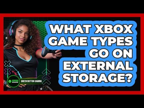What Xbox Game Types Go On External Storage?