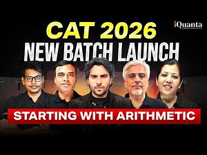 CAT 2026 Preparation Roadmap (Feb-Nov) | New Batch Launch with Arithmetic | iQuanta