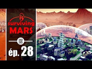 [FR] Surviving Mars Gameplay ép 28 (let's play complet)