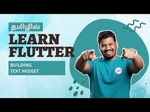 09 | Text Widget | Flutter App Development in Tamil