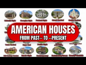 American House Styles Explained In 10 Minutes