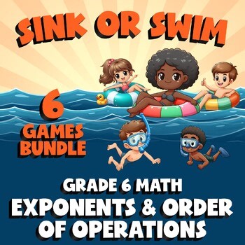 6 SINK OR SWIM Math Games - Exponents & Order of Operations - Grade 6 No Prep