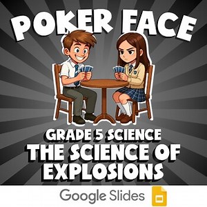 The Science of Explosions POKER FACE Science Game | No Prep Grade 5 Review