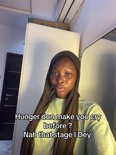 Hunger Don Make You Cry Before? Relatable Meme Reaction