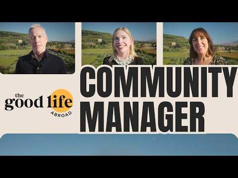 What is a Community Manager? | The Good Life Abroad