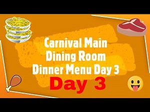 Carnival Cruise Main Dining Room Day 3 Menu