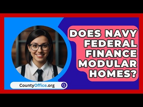 Does Navy Federal Finance Modular Homes? - CountyOffice.org