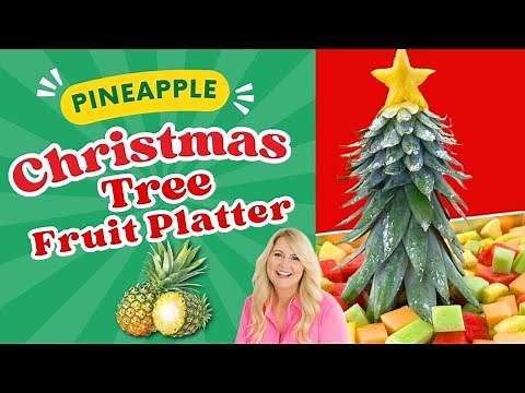 Pineapple Christmas Tree Fruit Platter to IMPRESS Your Guests!