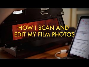 HOW I SCAN AND EDIT MY FILM PHOTOS | EPSON V600 | SILVERFAST 8