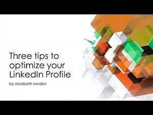 Tutorial: 3 Tips to optimize your LinkedIn Profile