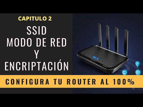 Configura tu Router Wifi 2: SSID, Modo de Red y Encriptación
