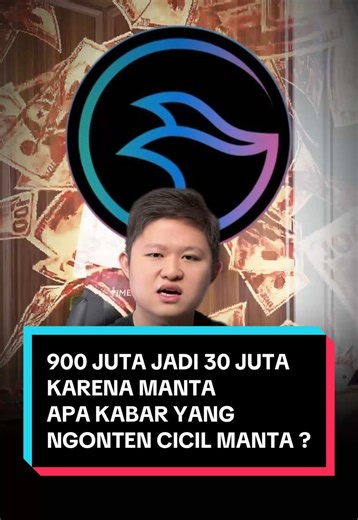 Investasi Manta: Dari 900 Juta Menjadi 30 Juta