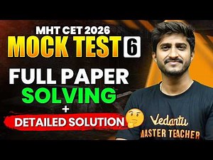 MHT CET 2026 Mock Test 6 🔥 Full Paper Solving + Detailed Solutions | Score Booster | Govind Sir
