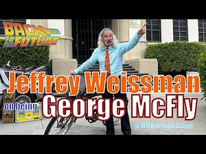 Jeffrey Weissman on Replacing Crispin Glover in Back to the Future 2 - at the Real Hill Valley High!
