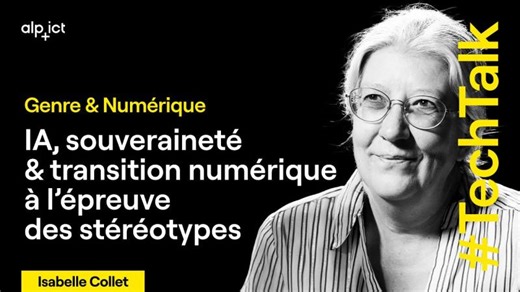 IA, souveraineté transition numérique à l épreuve des stéréotypes | Isabelle Collet, UNIGE | Laura Tocmacov (Venchiarutti)