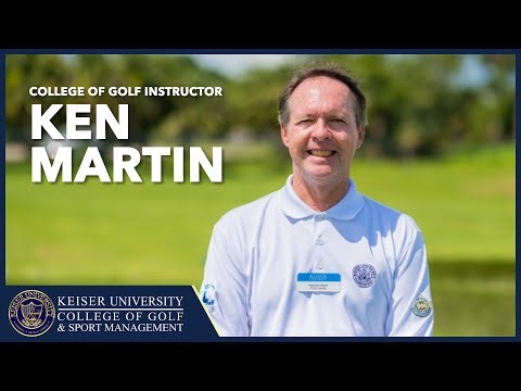 Meet Ken Martin, PGA Certified Professional Instructor at Keiser University College of Golf