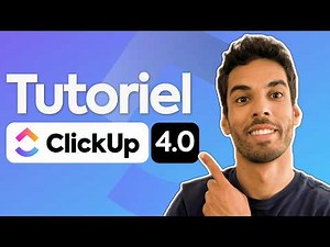 Tutoriel ClickUp 4.0 : Le Guide Complet de A à Z en 2026