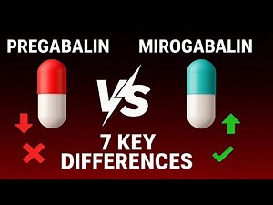 Mirogabalin vs Pregabalin: 7 Key Differences You Need to Know