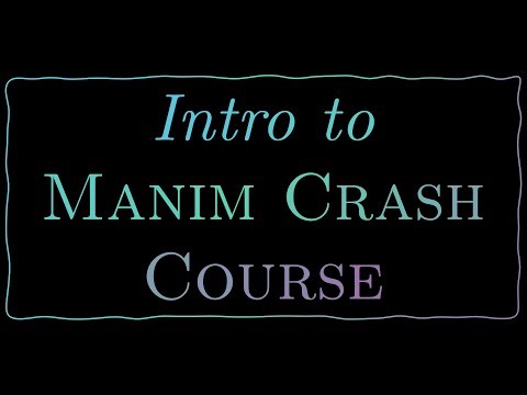 ManimCE-GL Crash Course 1.1: Introduction
