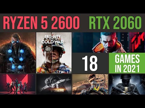 Ryzen 5 2600 | RTX 2060 in 2021 | 18 games tested | 1080p