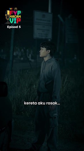 FYP Macam VIP - Teaser EP 5