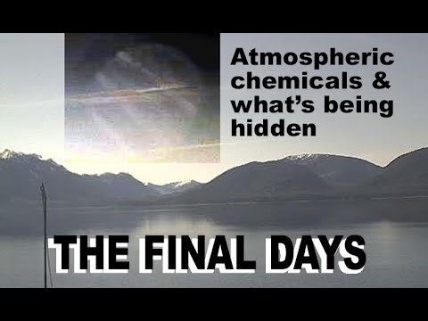 The final days. See what's hidden behind atmospheric chemicals. New vision of the end times.