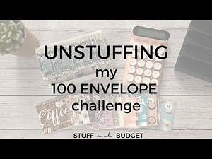 UNSTUFFING my 100 Envelope Challenge 🎉