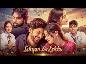 Ishqan De Lekhe (Punjabi Movie) ❤️ | Heart Touching Love Story | Best Romantic Punjabi Film