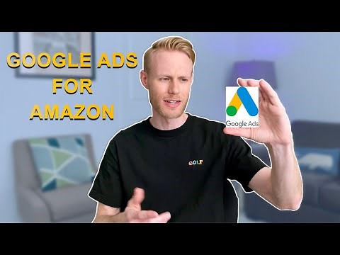 Google Ads for Amazon Products | FULL TUTORIAL