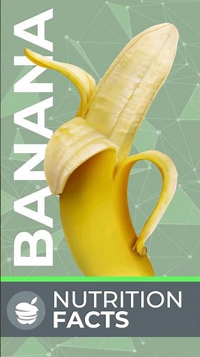 Banana - Nutrition Facts