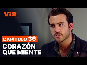 Corazón Que Miente - Capítulo 36 completo | Novelas en #ViX
