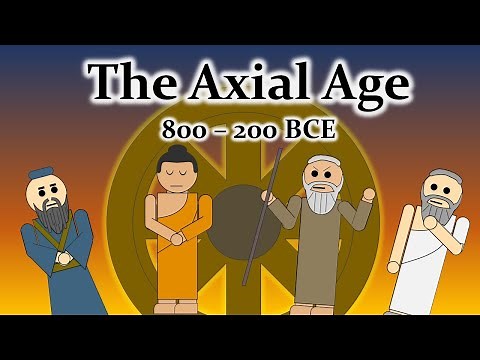 The Axial Age: The Origin of Modern Thought?