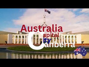 Canberra, Australia's Capital City