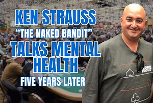 Five Years After Infamous WSOP Incident, 'Naked Bandit' Talks Mental Health