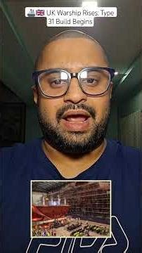 🚢🇬🇧 UK Warship Rises: Type 31 Build Begins#Navy #Defence